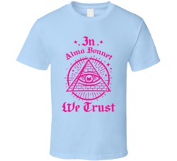 In Alma Bonnet We Trust Our Flag Means Death T Shirt