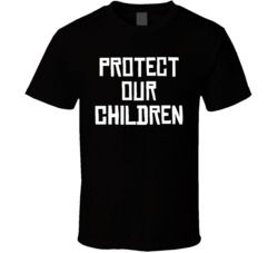 Protect Our Children T Shirt