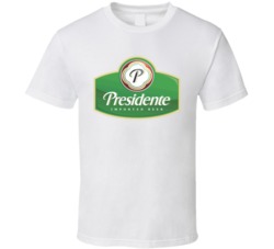 Presidente Beer T Shirt