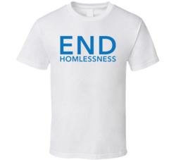 End Homelessness T Shirt