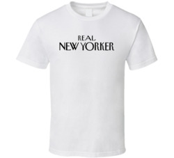 Real New Yorker Parody T Shirt