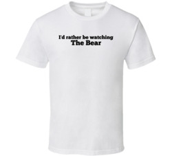 I'd Rather Be Watching The Bear T Shirt