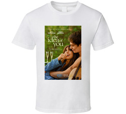 The Idea Of You T Shirt
