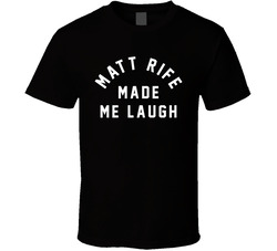 Matt Rife Made Me Laugh T Shirt