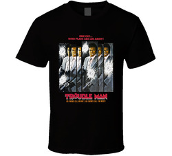 Trouble Man 1972 T Shirt