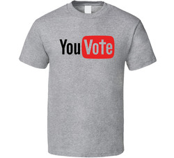 You Vote T Shirt