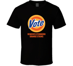 Vote Remove Orange Stains T Shirt