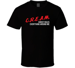 Cream Christ Rules Everything Around Me T Shirt