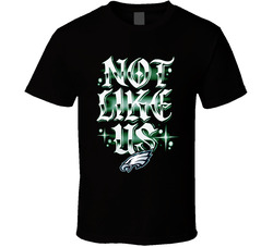 Not Like Us Philadelphia T Shirt