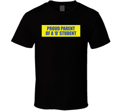 Proud Parent Of A D Student T Shirt