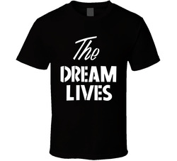 The Dream Lives T Shirt