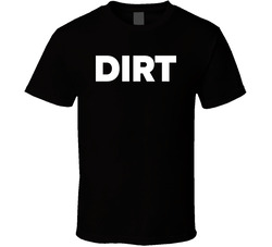 Dirt Black T Shirt