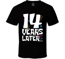 14 Years Later Birthday T Shirt