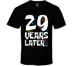 29 Years Later Birthday T Shirt