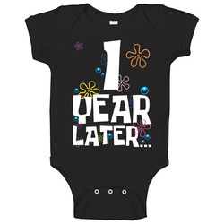 1 Year Later Birthday Baby One Piece