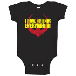 Andor I Have Friends Everywhere Baby Baby One Piece