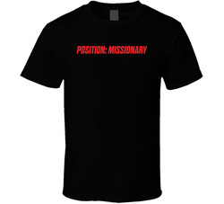 Position Mission Impossible Parody T Shirt