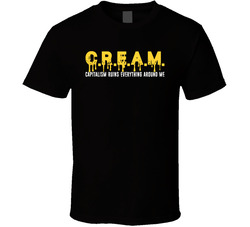 Cream Dripping Capitalism Ruins Everything Around Me T Shirt