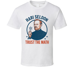 Hari Seldon Trust The Math Foundation T Shirt