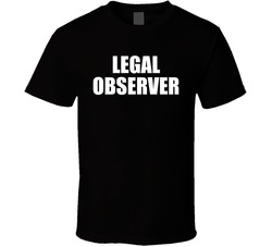 Legal Observer Know Your Rights Protest T Shirt