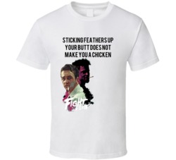 Watercolor Fight Club Sticking Feathers Up Your Butt Does Not Make You A Chicken Movie Quote T Shirt 33221210