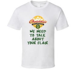 Office Space Chotchkies We Need To Talk About Your Flair T Shirt 33223165