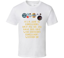 Office Space Flair It's A Jump To Conclusions Mat! You See, You Have This Mat, With Different Conclusions Written On T Shirt 33223326