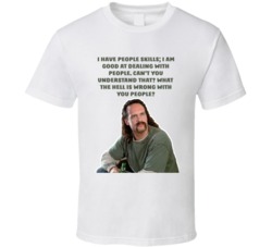 Office Space Lawrence I Have People Skills T Shirt 33223376