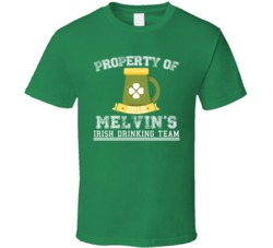 Property Of Melvin's Irish Drinking Team St Patricks Day Beer T Shirt 33309469