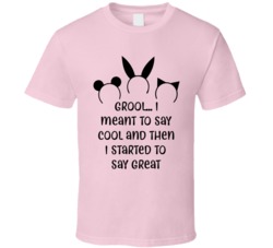Grool... I Meant To Say Cool And Then I Started To Say Great Animal Ears Mean Girls T Shirt 33424460