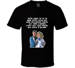 We're Going To Go To Home Depot Maybe Bed Bath & Beyond Old School Blowup Doll Movie Quote Fan T Shirt 34342281