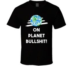 On Planet Bullshit Step Brothers Movie Prestige Worldwide Quote T Shirt 34349125