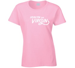Joslyn The Virgin Jane The Virgin Parody Tv Fan T Shirt 34388812