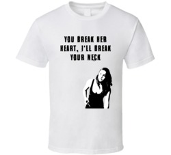 You Break Her Heart I'll Break Your Neck Fast And Furious Letty T Shirt 34478770