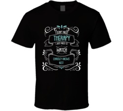 I Don't Need Therapy I Just Need To Watch Chrisley Knows Best? Fan T Shirt 34529076
