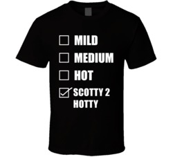 Mild Medium Hot Scotty 2 Hotty Hottness Chart Checklist Wrestling Fan Funny T Shirt 34617257