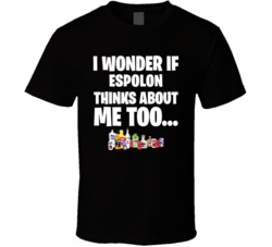 I Wonder If Espolon Thinks About Me Too Favorite Alcohol T Shirt 34624313