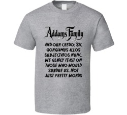 And Our Credo Addams Family Logo Quote T Shirt 34694780