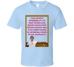 You Could Totally Be Drinking Whole If You Wanted To Napoleon Dynamite Quote Couch T Shirt 35169492