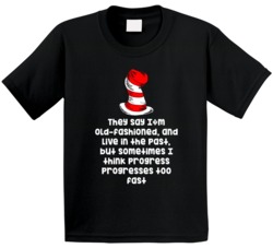 They Say I?m Old-fashionedcat In The Hat Quote Kids T Shirt 35932841