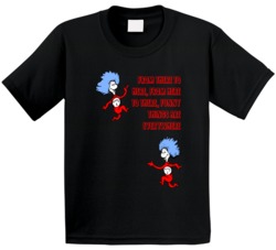 Funny Things Are Everywhere Thing One Two Quote Kids T Shirt 35932953