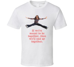 Meant To Be Together That 70s Show Quote Fan T Shirt 36162327