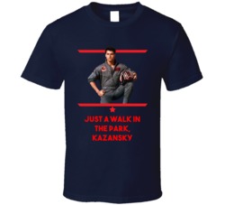 Just A Walk In The Park Kazansky Top Gun Maverick T Shirt 36270981