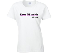 Kappa Phi Lambda Est. 1995 College University Sorority Member Ladies T Shirt 36459705