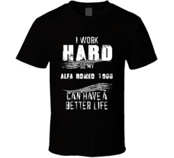 I Work Hard So My Alfa Romeo 1900 Can Have A Better Life Car Lover Cool T Shirt 36611196