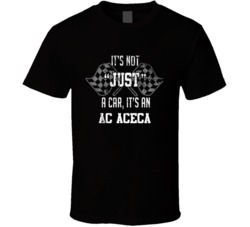 It's Not Just A Car It's An Ac Aceca Auto Car Lover Cool T Shirt 36643083