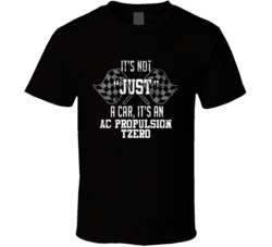 It's Not Just A Car It's An Ac Propulsion Tzero Auto Car Lover Cool T Shirt 36643103