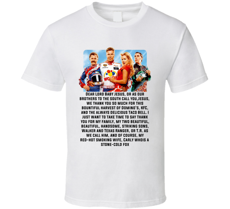 Talladega Nights Whole Cast Dear Lord Baby Jesus Quote T Shirt