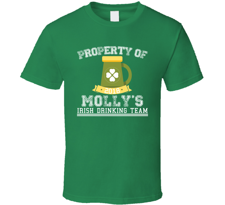 Property Of Molly's Irish Drinking Team St Patricks Day Beer T Shirt Property Of Molly's Irish Drinking Team St Patricks Day Beer T Shirt