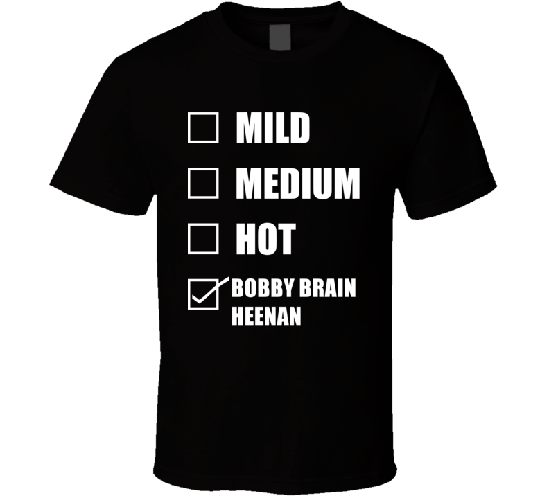 bobby the brain heenan shirt